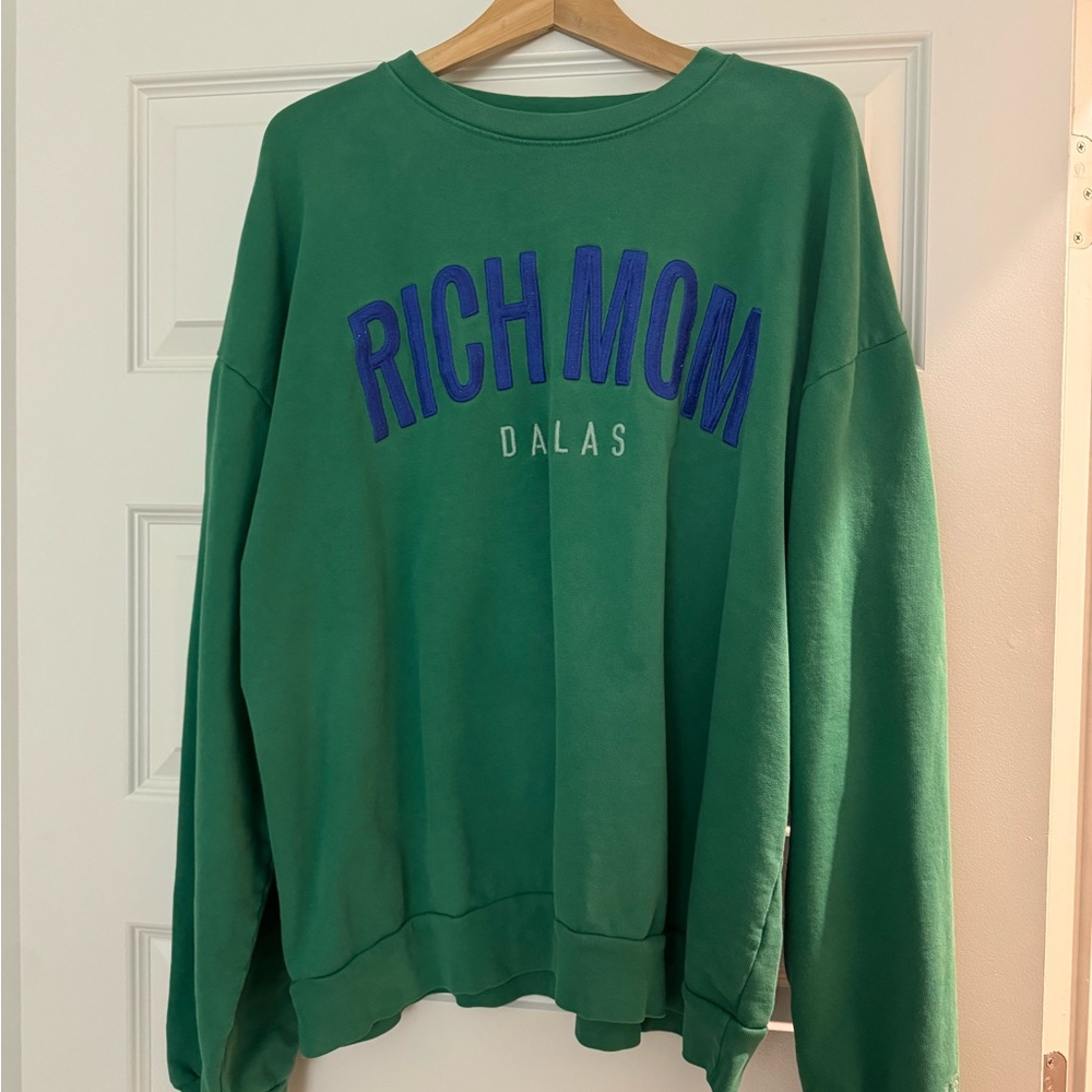 Rich Mom Dallas Sweatshirt